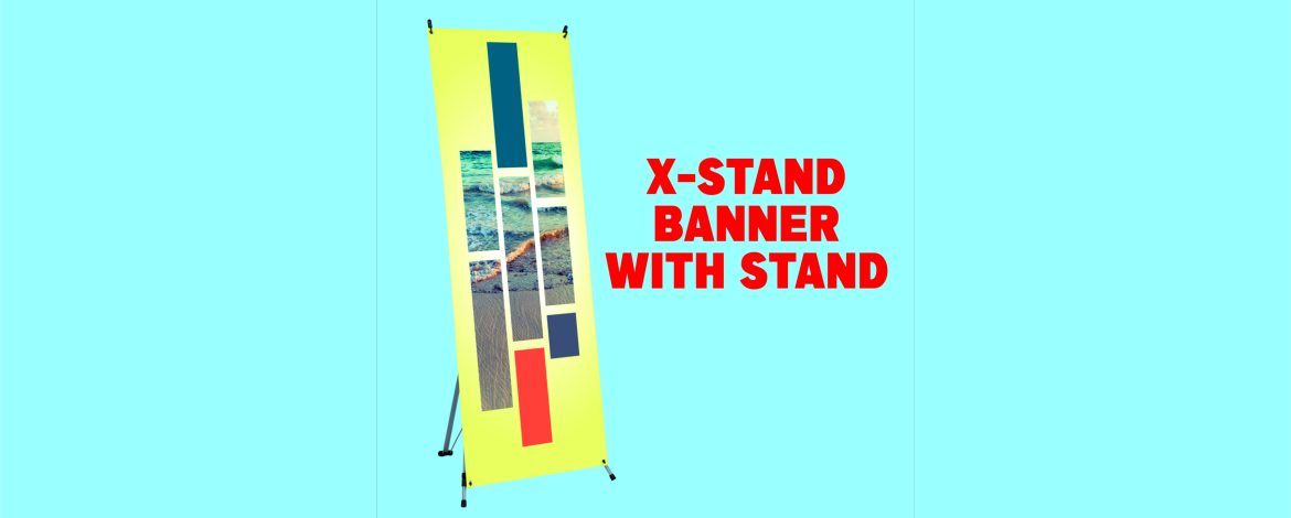 X STAND BANNERS AT SAME DAY BANNERS HOUSTON